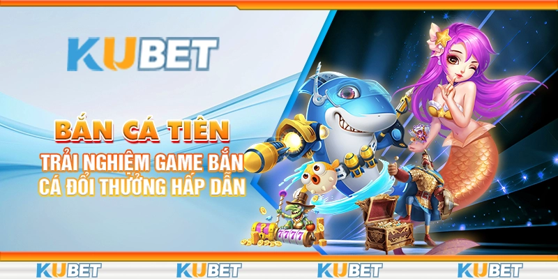 bắn cá tiên